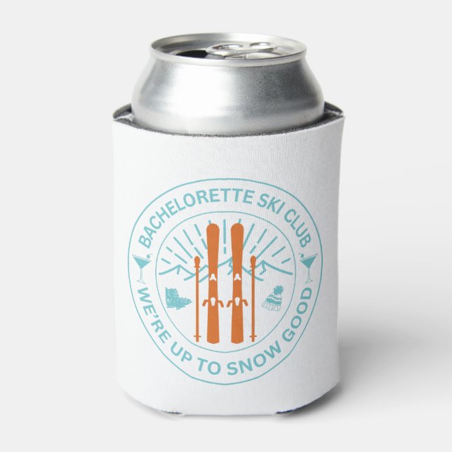 We're Up To Snow Good Bachelorette Can Cooler (Can Front)