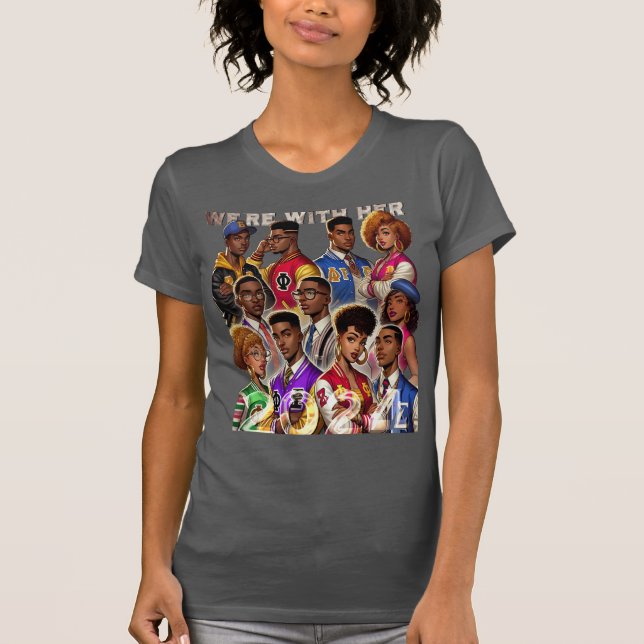 We're with her T-Shirt (Front)