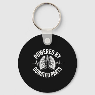 Wered By Donated Parts Lung Transplant  Keychain