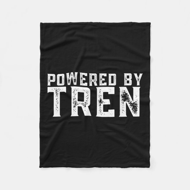 Wered By Tren _ Legalize Anabolic Steroids _ Funny Fleece Blanket (Front)