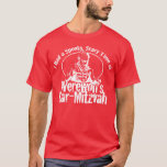 Werewolf Bar Mitzvah T-Shirt<br><div class="desc">You know the popular hit song written and performed by Tracy Jordan. Well now you can have the hit shirt created by me to honour that song! (in case you were wondering,  I posed for my own werewolf photo). This is the dark shirt only/white image version.</div>