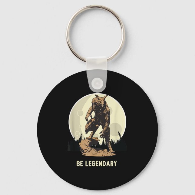 Werewolf Be Legendary Motivational Insrational  Keychain (Front)