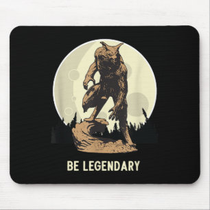 Werewolf Be Legendary Motivational Insrational Mouse Pad