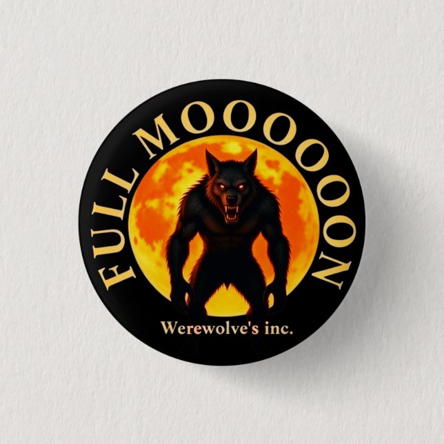 WEREWOLF FULL MOON 1 INCH ROUND BUTTON (Front)
