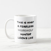 werewolf hunter, fearless