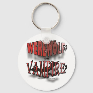 WEREWOLF OR VAMPIRE KEYCHAIN