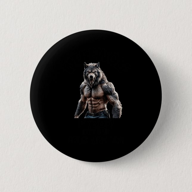 Werewolf Proof That Size Does Sticker  2 Inch Round Button (Front)