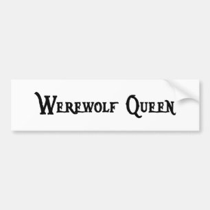 Werewolf Queen Bumper Sticker