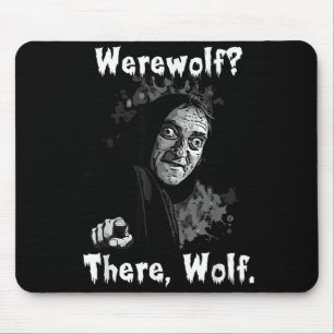 Werewolf_ There, Wolf. Funny Abby Normal Retro Com Mouse Pad