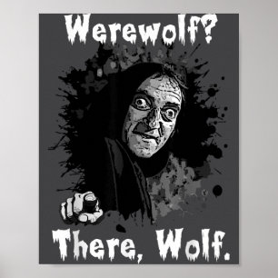 Werewolf_ There, Wolf. Funny Abby Normal Retro Com Poster