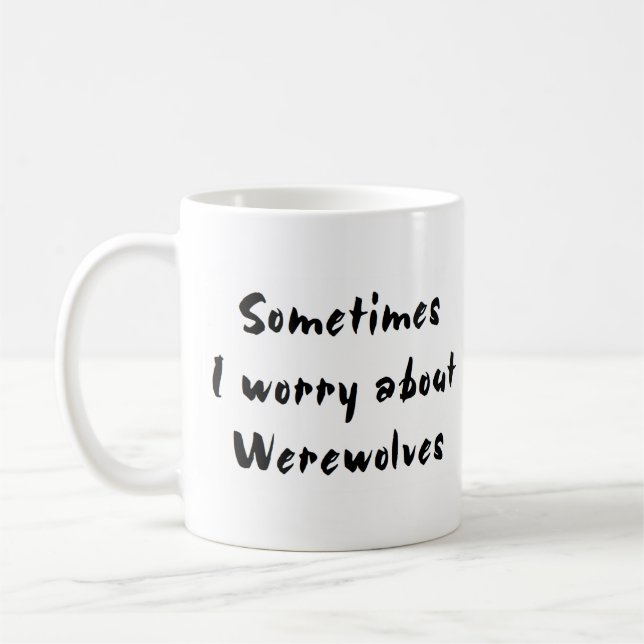 werewolf worry about coffee mug (Left)