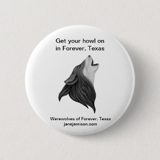 Werewolves of Forever, Texas button