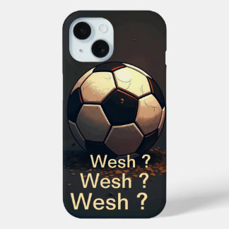 Wesh Phone case