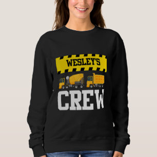 Wesley Construction Crew Custom Dumptruck Dump Tru Sweatshirt