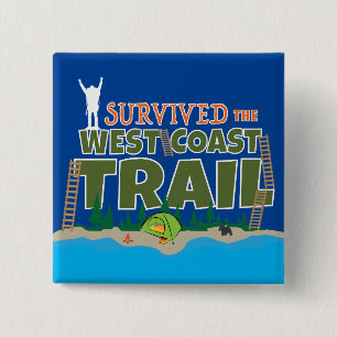 West Coast Trail, I Survived the West Coast Trail 2 Inch Square Button