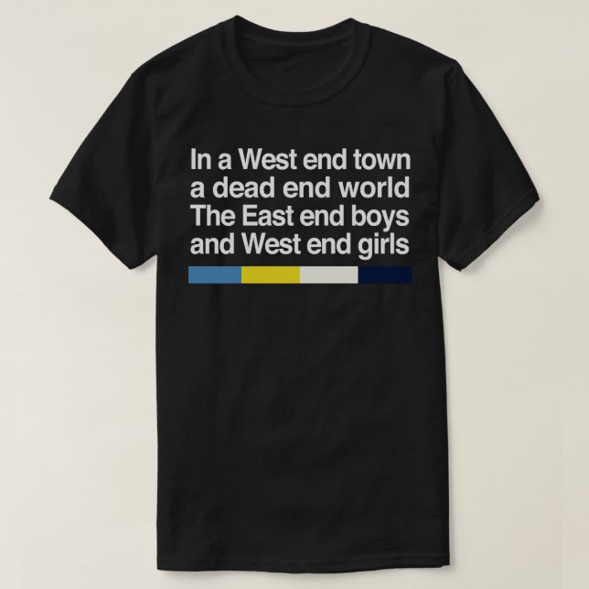 West End Girls Fanart Typography 80s Design T-Shirt (Design Front)