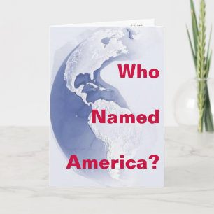 West-Hemisphere, Who Named America? Greeting Card