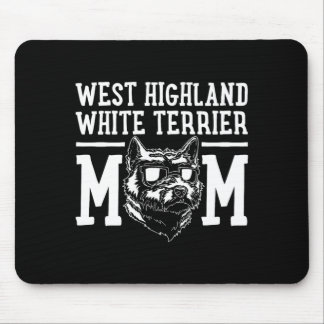 West Highland White Terrier Dog Mom Mama Gift Mouse Pad