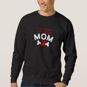 West Highland White Terrier Mom Westie Dog Sweatshirt