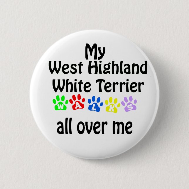 West Highland White Terrier Walks Design 2 Inch Round Button (Front)