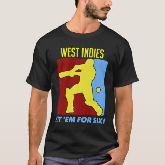 West Indies Hit Em For Six Cricket Jersey Premium T-Shirt