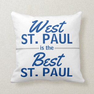 West St. Paul is the Best St. Paul Throw Pillow