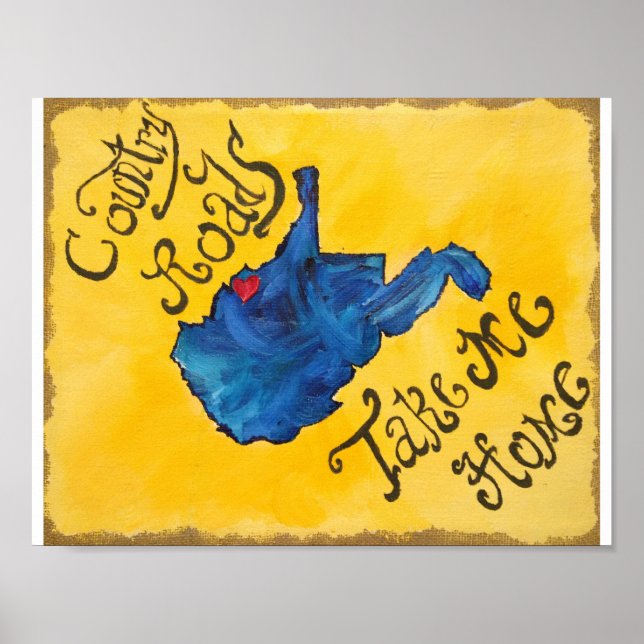 West Virginia Has My Heart Poster (Front)