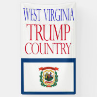 WEST VIRGINIA is TRUMP COUNTRY  2016 Banner
