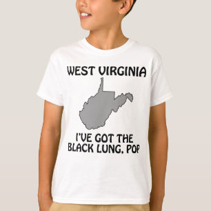 West Virginia - I've Got the Black Lung, Pop T-Shirt