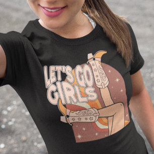 Western Bachelorette Lets Go Girls Party T-Shirt