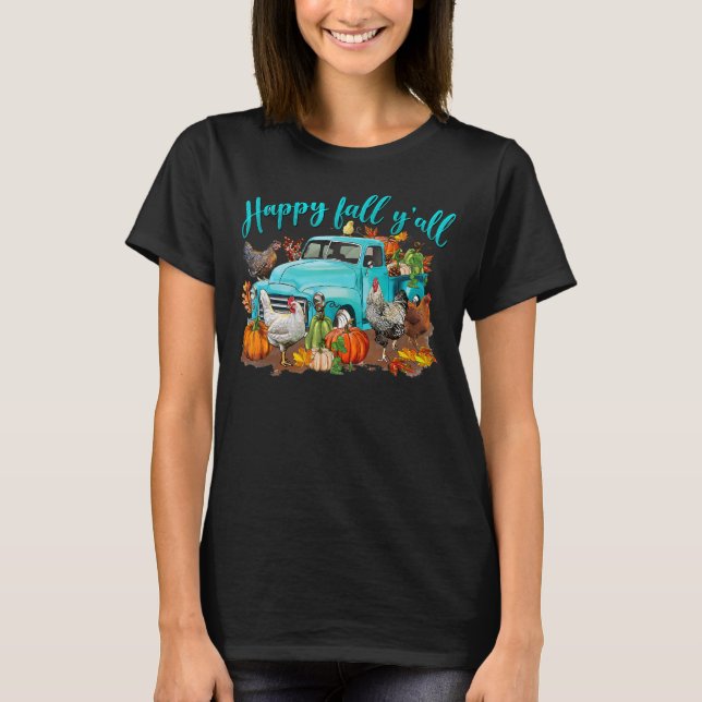 Western Country Happy Fall Y'all Chicken T-Shirt (Front)