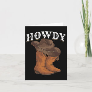 Western Cowboy Boots Cowboy Hat Howdy Cowboy  Card