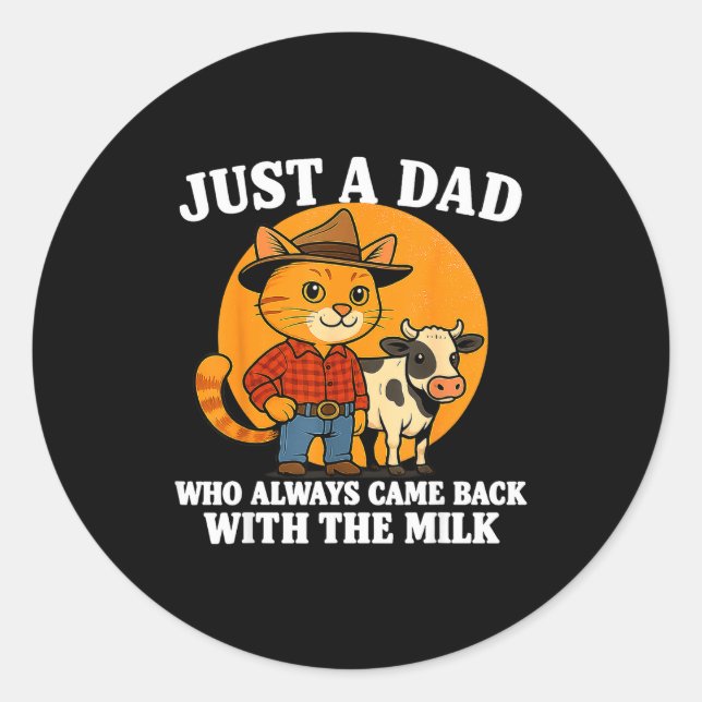 Western Cowboy Cat Just A Dad Who Came Back With M Classic Round Sticker (Front)