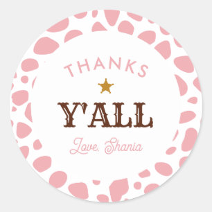 Western Cowgirl Rodeo Birthday Pink Thanks Y'all Classic Round Sticker