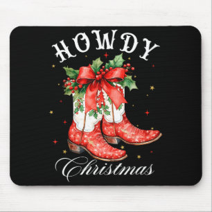 Western Howdy Christmas Cowgirl Boot Coquette Bow  Mouse Pad