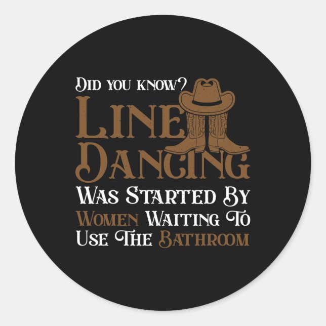 Western Line Dance 5678 Funny Line Dancing  Classic Round Sticker (Front)