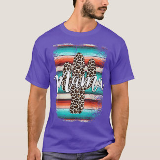 Western Mom Leopard Cactus Serape Cowgirl Rodeo Ma T-Shirt