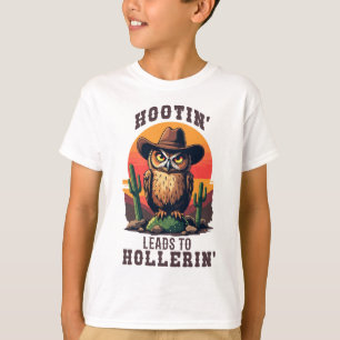 Western Owl Cowboy Hootin Leads To Hollerin T-Shirt