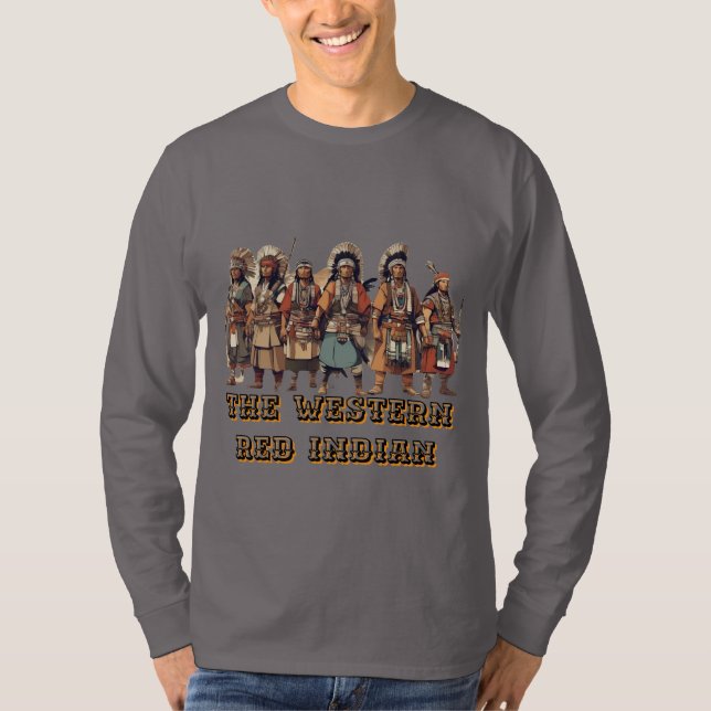 Western Red Indian Fighters Of Courage Unity -  T-Shirt (Front)