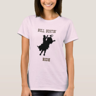 Western Rodeo "Bull Bustin' Ride" Ladies T Shirt