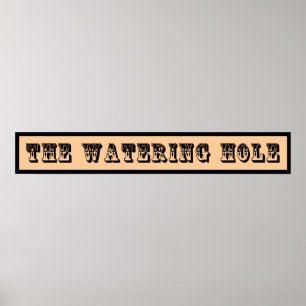 Western Sign ~ The Watering Hole