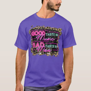 Western Teas Music Good Taste In Music Bad Taste I T-Shirt