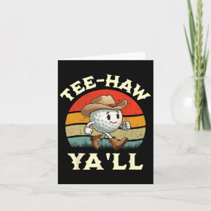 Western Tee Haw Y'all Funny Golf Ball Cowboy South Card