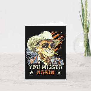 Western Trump Cowboy You Missed Again Funny Card