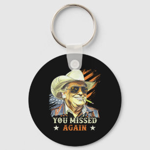 Western Trump Cowboy You Missed Again Funny Keychain