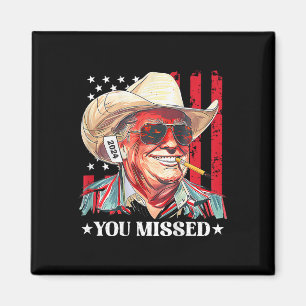 Western Trump Cowboy You Missed Trump 2025 Us Flag Magnet