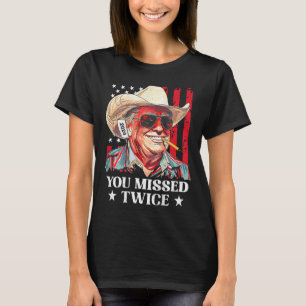 Western Trump Cowboy You Missed Twice Trump 2025 ( T-Shirt