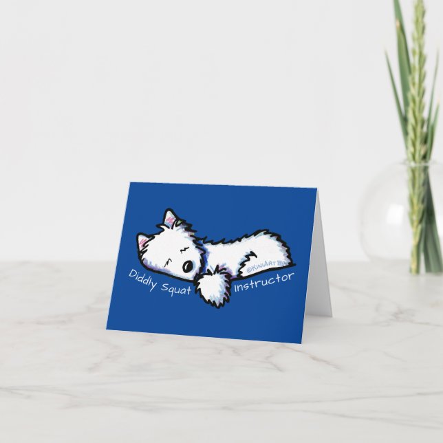Westie DIDDLY SQUAT Instructor Car Magnet Thank You Card (Front)