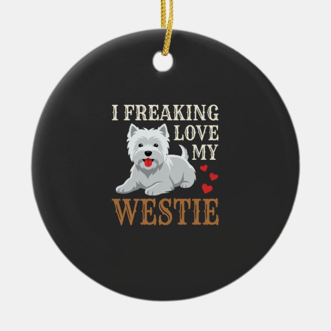 Westie Dog Love Typography Ceramic Ornament (Front)