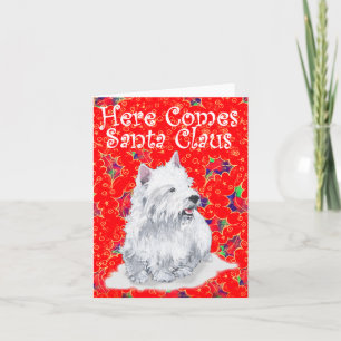 Westie Here Comes Santa Claus Holiday Card